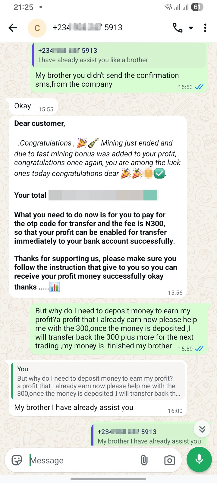 Trading company asks for extra deposit to release profits