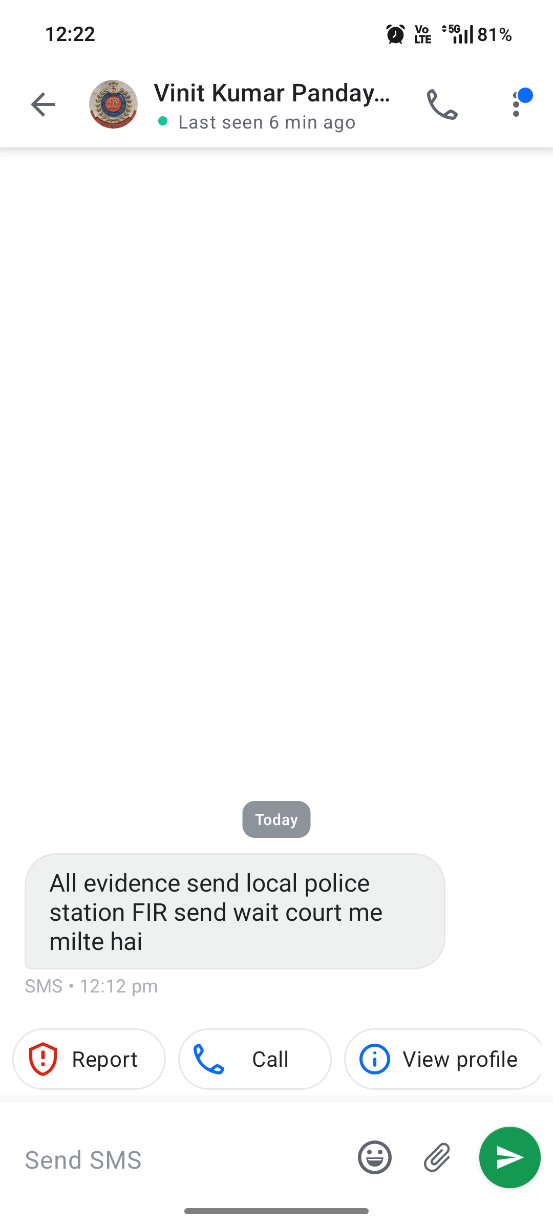 This person will pretend to be from Delhi police 