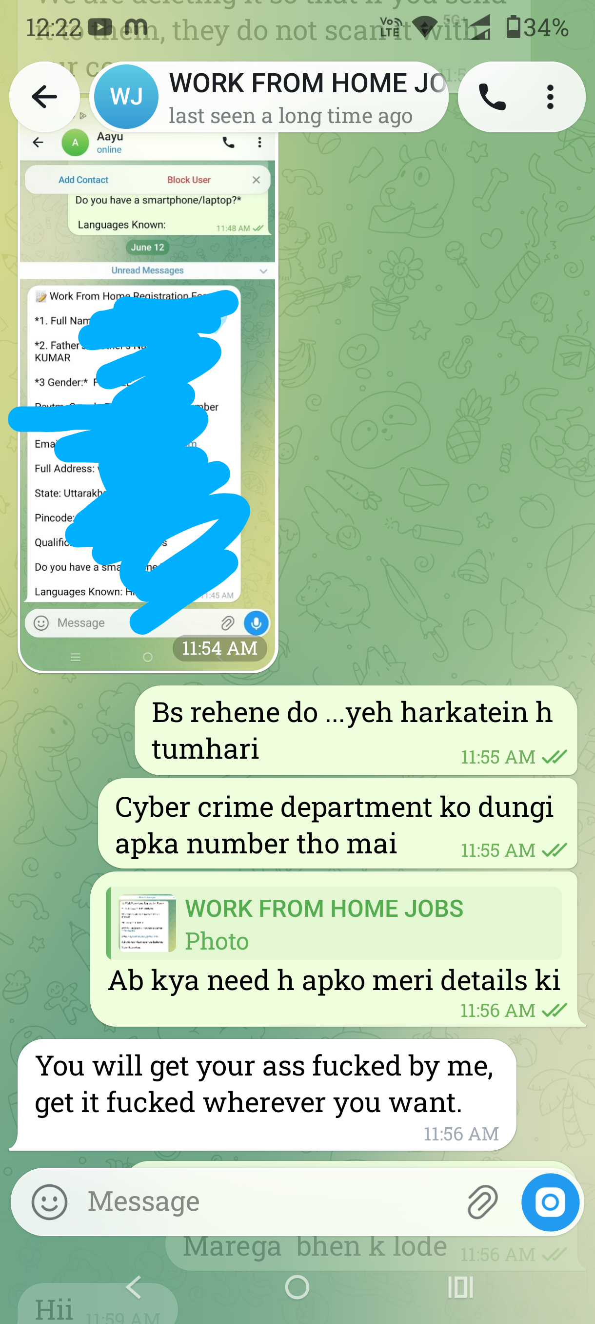 He commits fraud by asking for money, he does not give money, he writes abusive words.