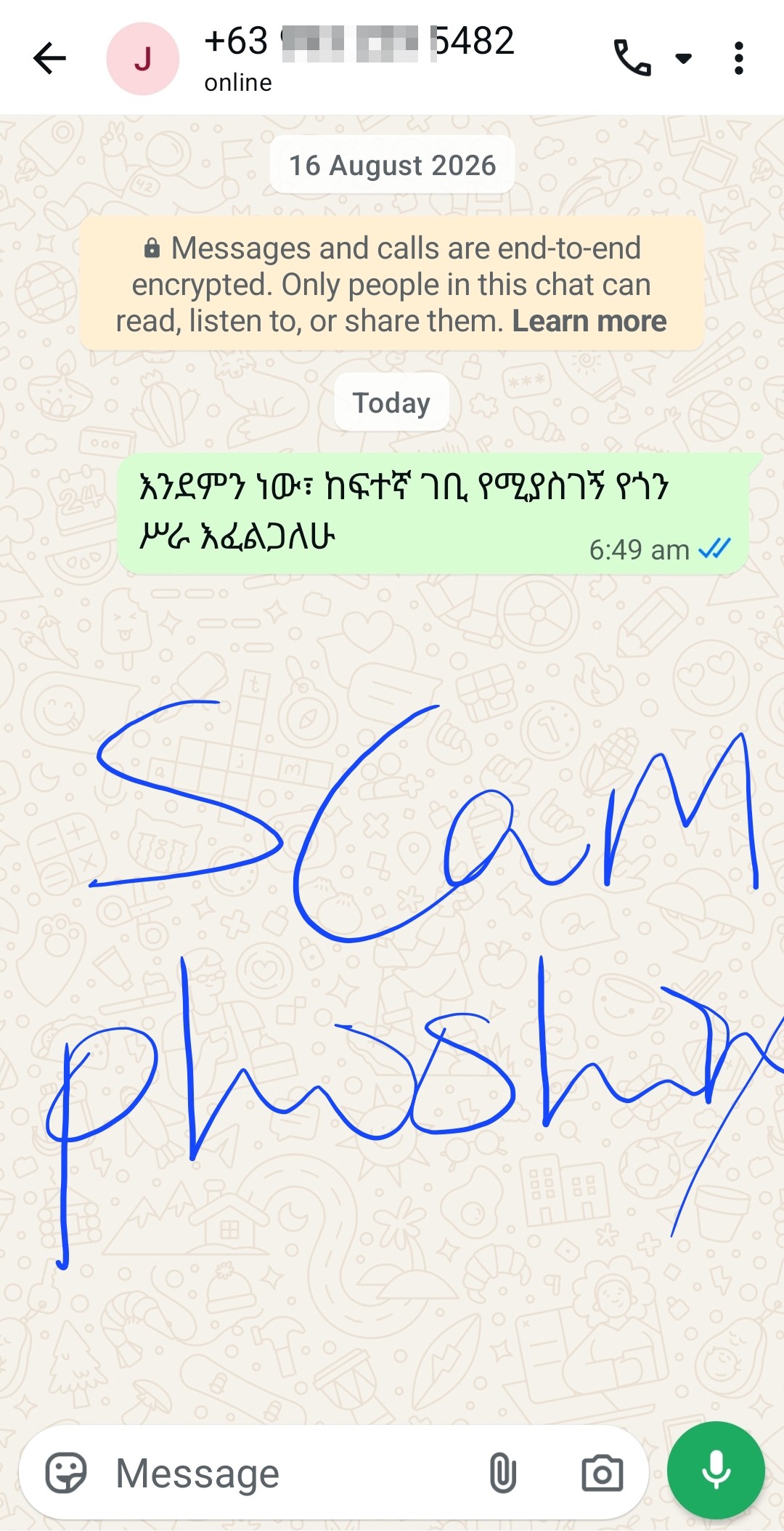 scammers are also doing in such way on WhatsApp 