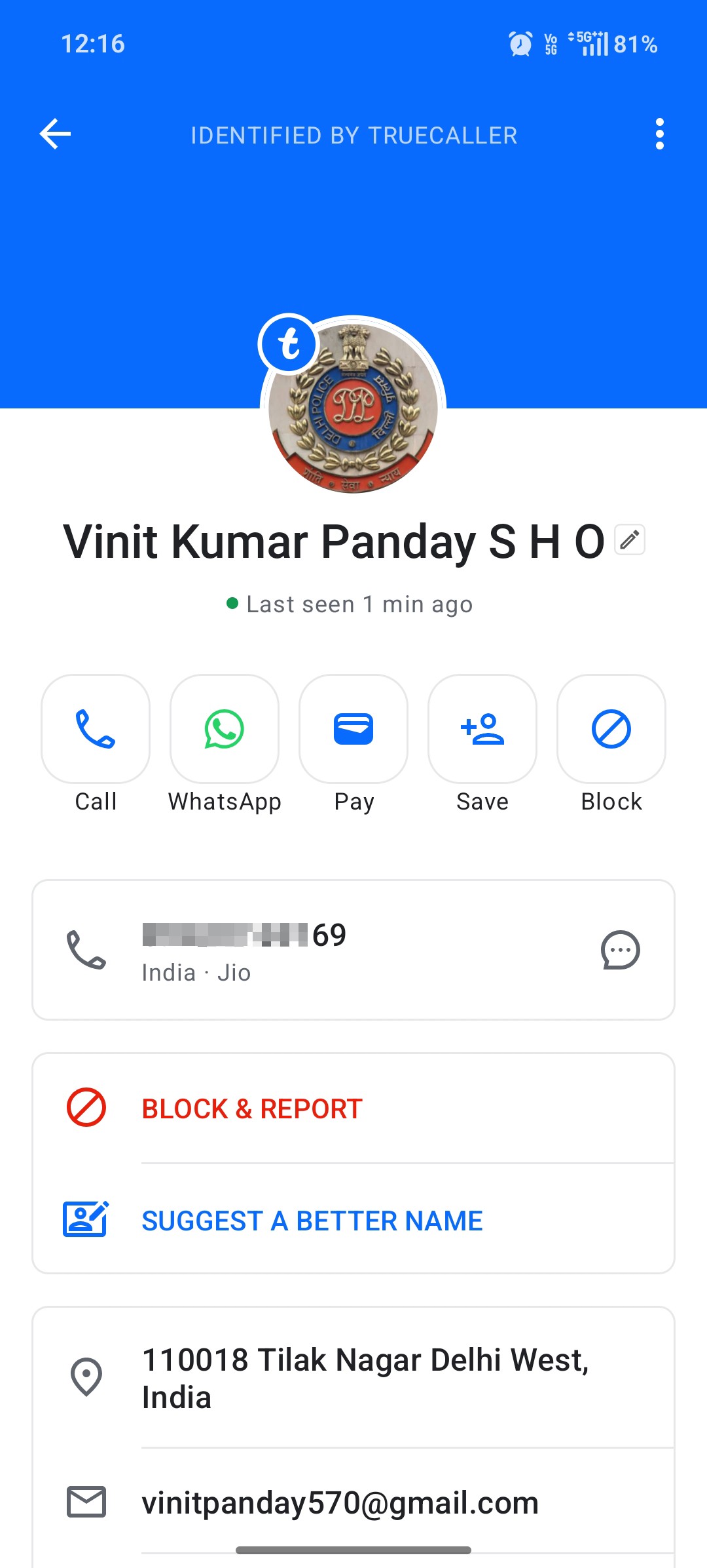 This person will pretend to be from Delhi police  - image 3