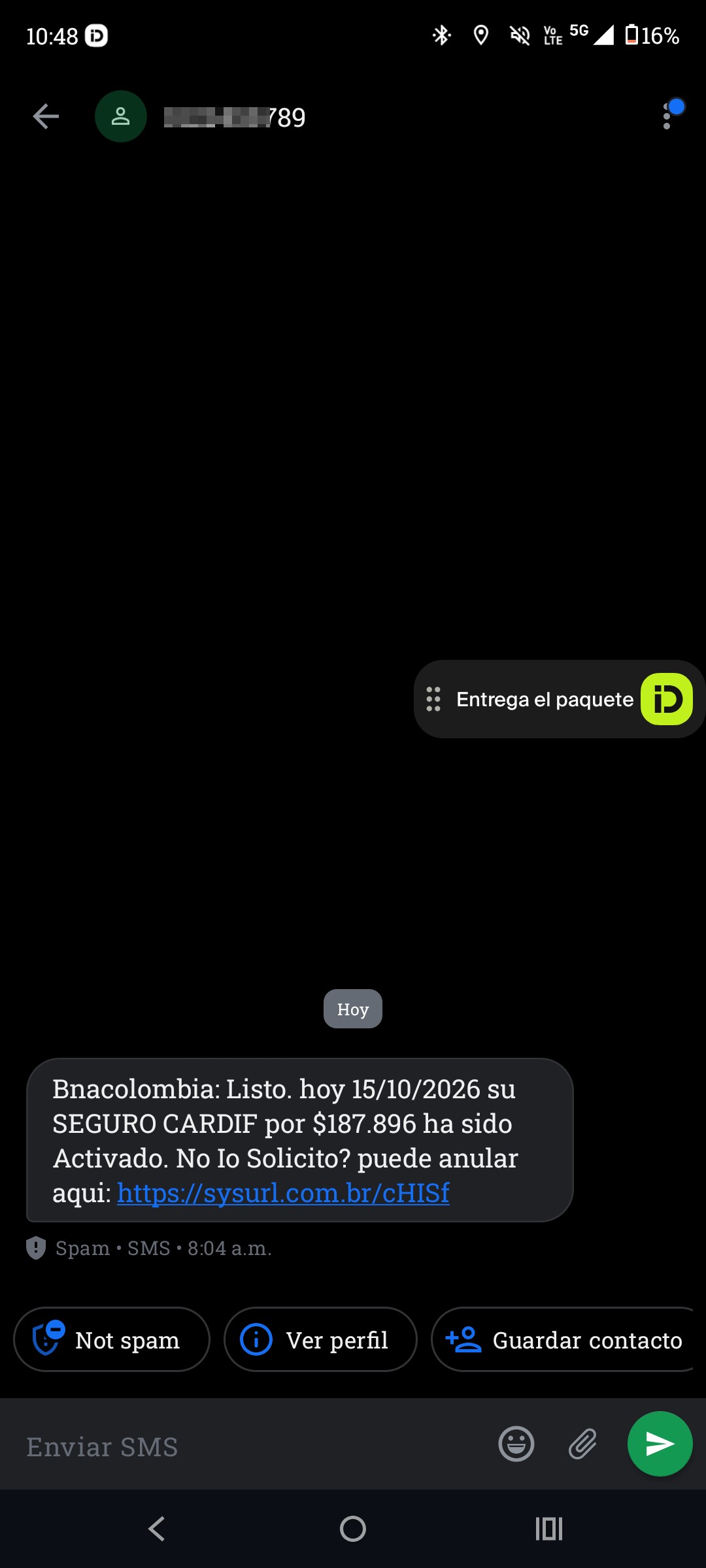 scam, they pretend to be Bancolombia for insurance