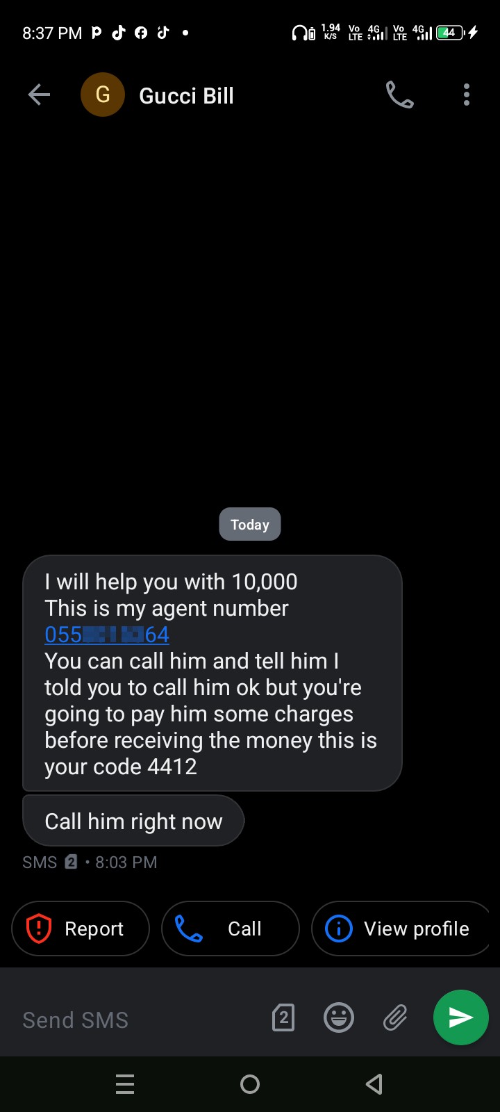 Run from this types of messages promising to help you but asking for charges before receiving it 