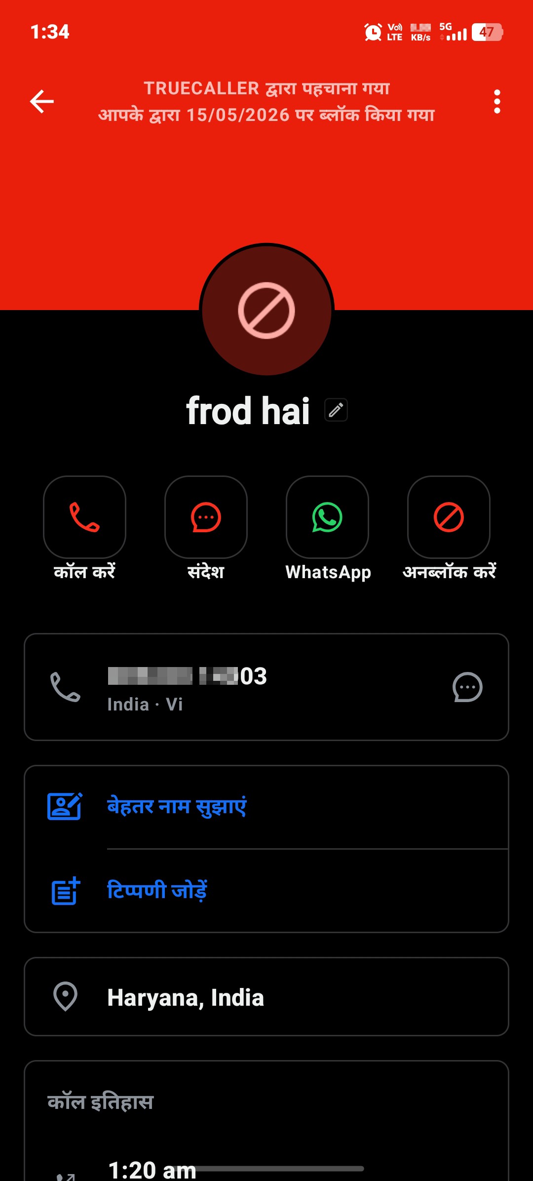 He repeatedly threatens me on calls.