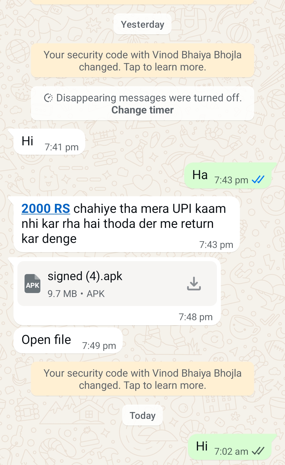 WhatsApp hack where they ask for money as soon as they become your friend.