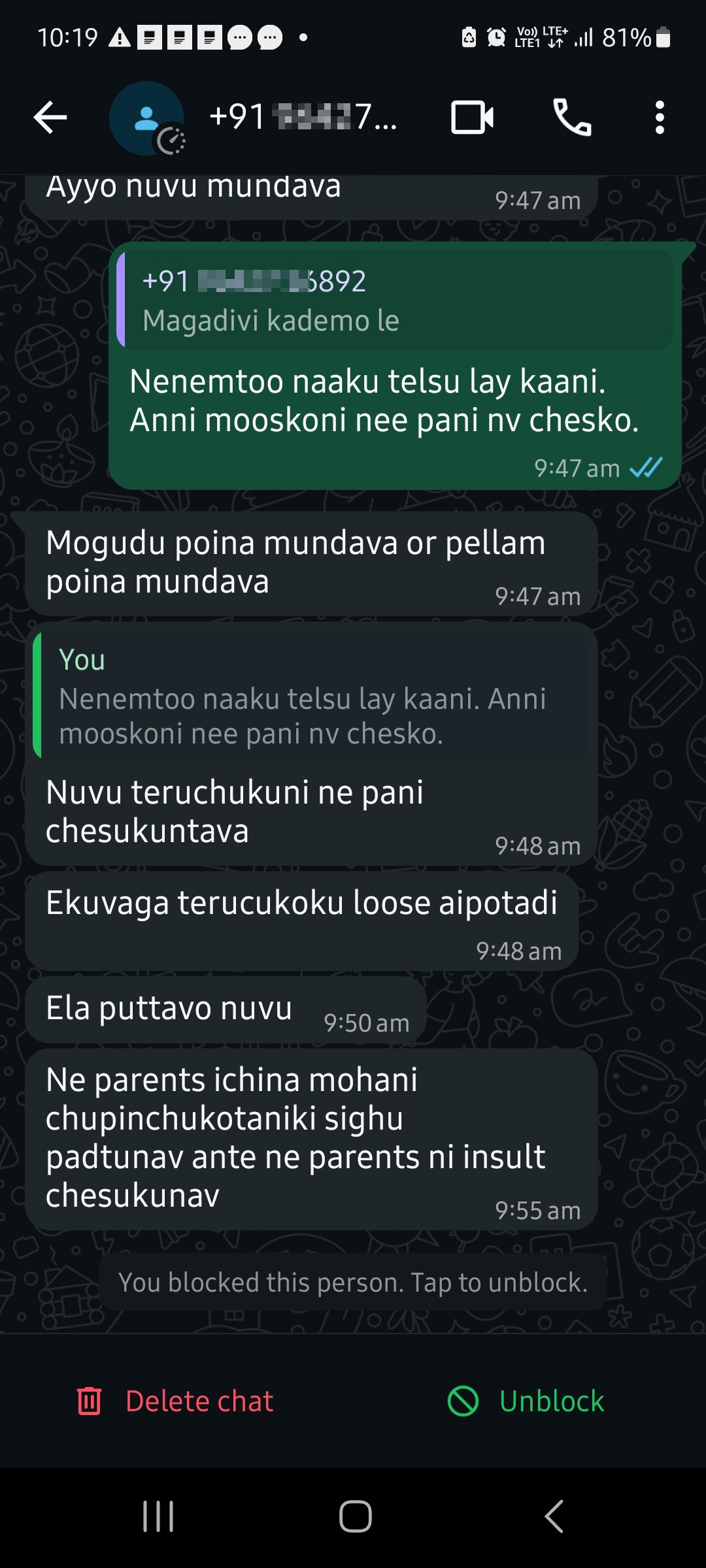 use vulgar language and black mailing.
